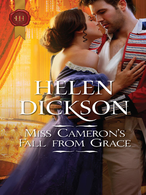 Miss Cameron's Fall from Grace, Helen Dickson
