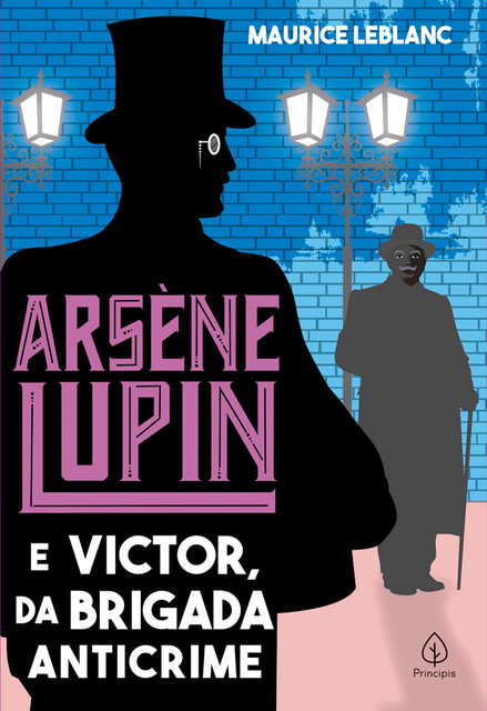 Arsène Lupin e Victor, da Brigada Anticrime, Maurice Leblanc