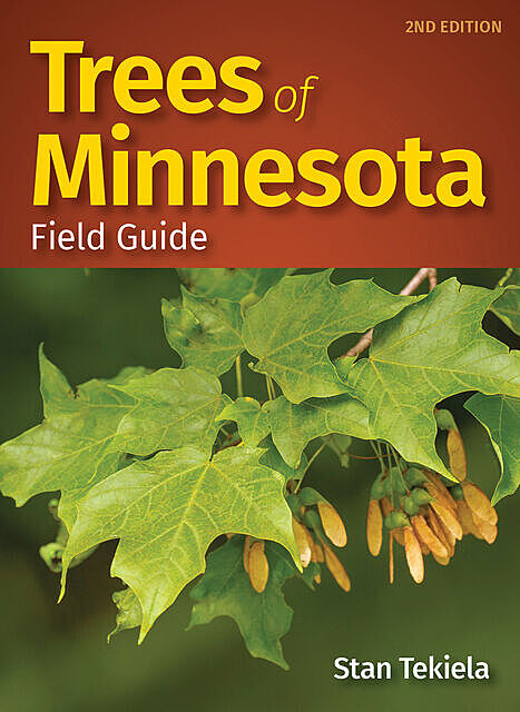 Trees of Minnesota Field Guide, Stan Tekiela