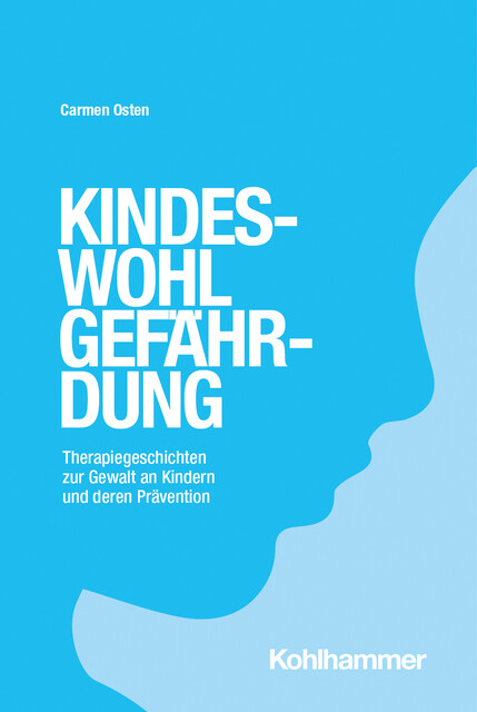 Kindeswohlgefährdung, Carmen Osten