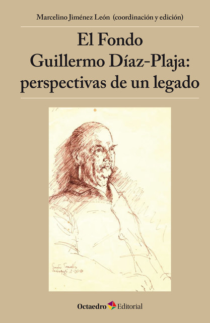 El Fondo Guillermo Díaz-Plaja: perspectivas de un legado, Marcelino Jiménez León