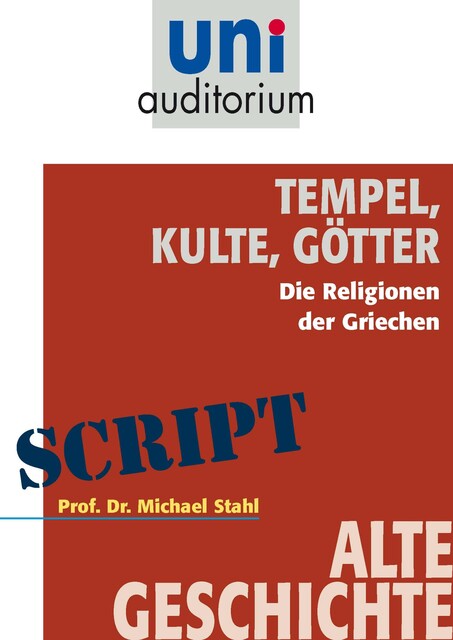 Tempel, Kulte, Götter, Michael Stahl