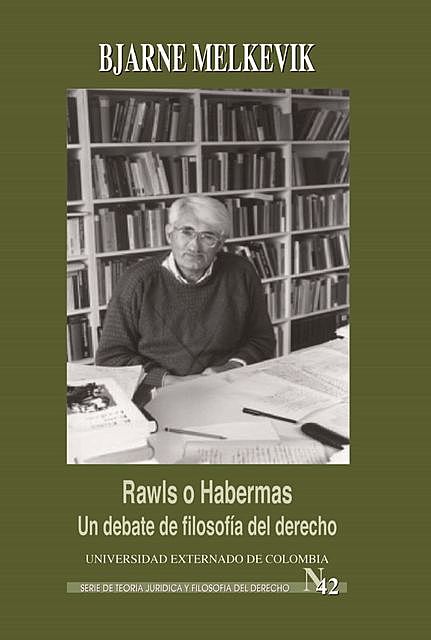 Rawls o Habermas: un debate de filosofía del derecho, Bjarne Melkevik
