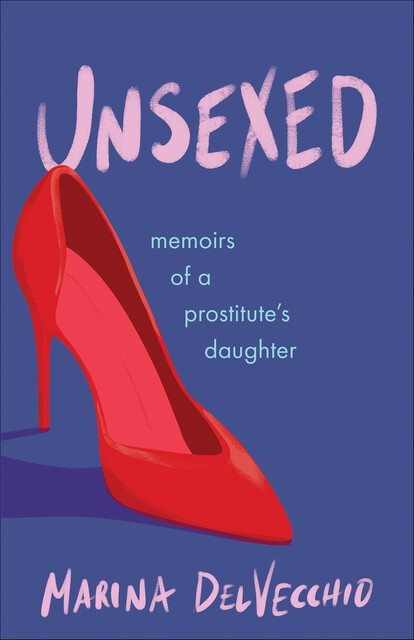 Unsexed, Marina DelVecchio