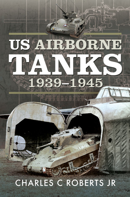 US Airborne Tanks, 1939–1945, J.R., Charles Roberts