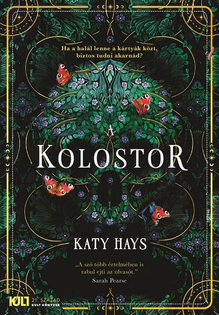 A Kolostor, Katy Hays