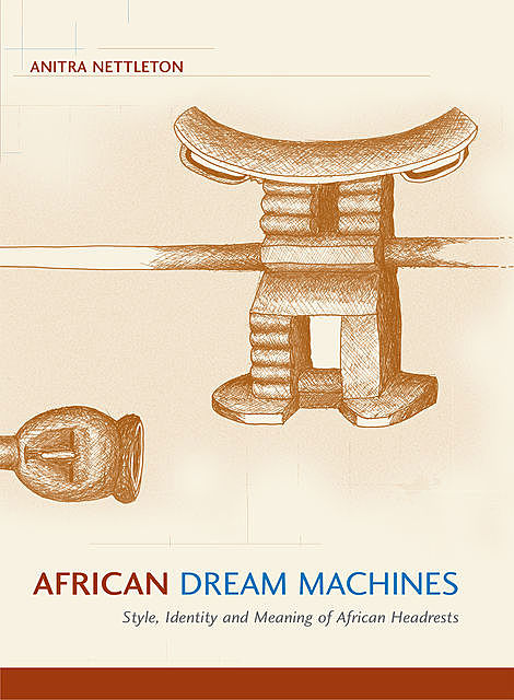 African Dream Machines, Anitra Nettleton