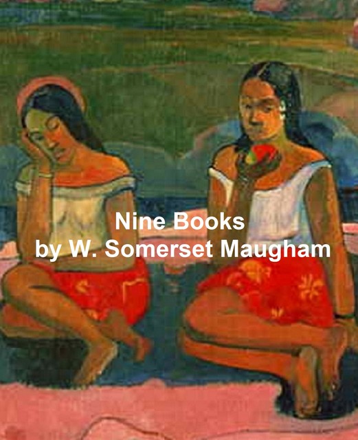 The Essential W. Somerset Maugham Collection, William Somerset Maugham