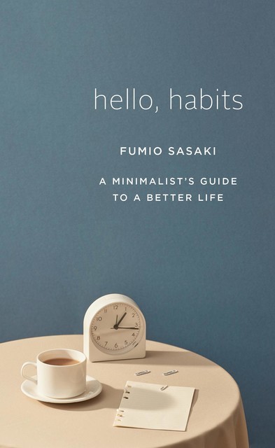 Hello, Habits, Fumio Sasaki