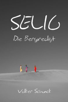 Selig, Volker Schunck