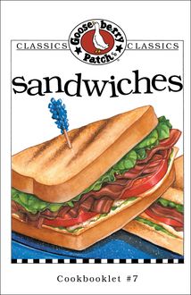 Sandwiches Cookbook, Gooseberry Patch