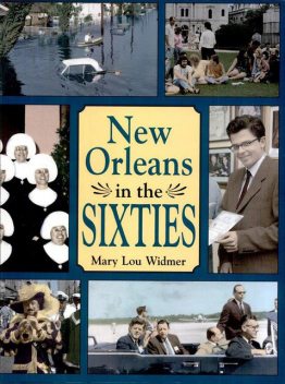 New Orleans in the Sixties, Mary Lou Widmer
