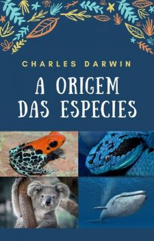 A Origem das Espécies, Charles Darwin