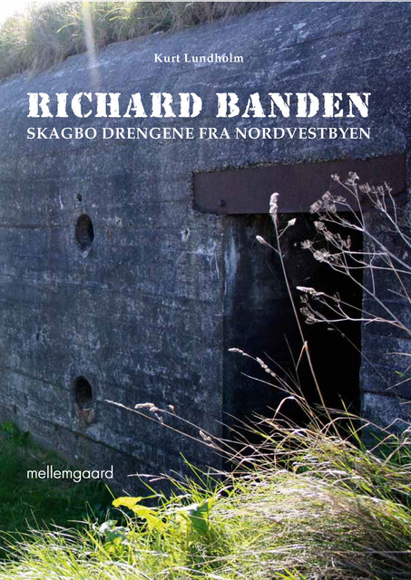 Richard banden, Kurt Lundholm