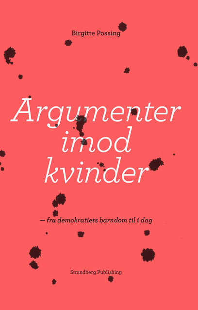 Argumenter imod kvinder, Birgitte Possing