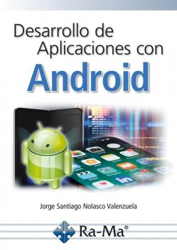 Desarrollo de aplicaciones con Android, Jorge Santiago Nolasco