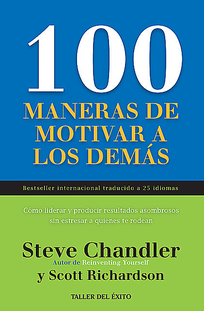 100 maneras de motivar a los demás, Steve Chandler y Scott Richardson