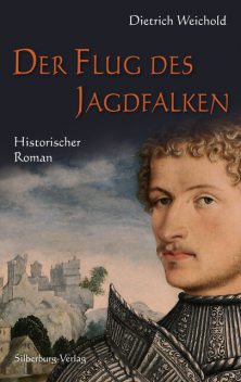 Der Flug des Jagdfalken, Dietrich Weichold