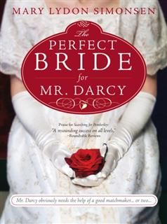 Perfect Bride for Mr. Darcy, Mary Lydon Simonsen