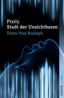 Pixity, Dieter Paul Rudolph