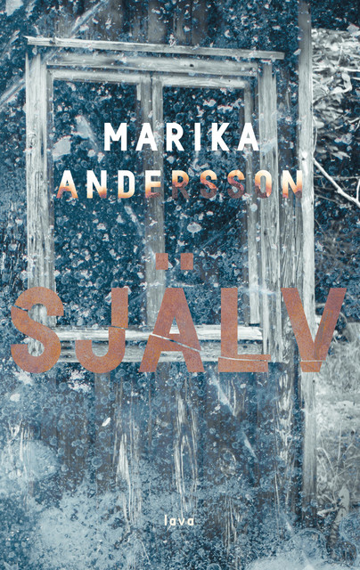 Själv, Marika Andersson