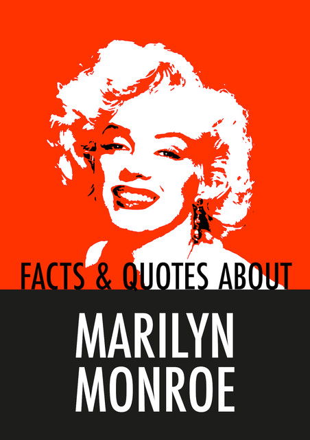 Facts & Quotes About MARILYN MONROE (Epub2), Nicotext Publishing