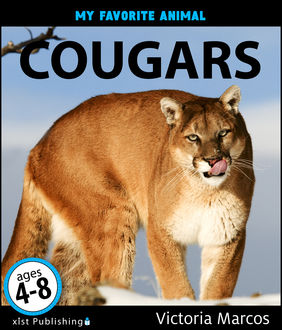 My Favorite Animal: Cougars, Victoria Marcos