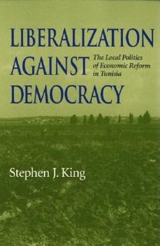 Liberalization against Democracy, Stephen King