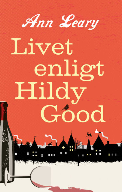 Livet enligt Hildy Good, Ann Leary