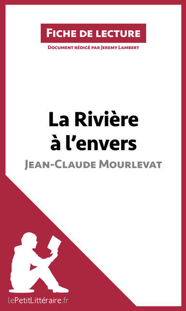 La Rivière à l'envers de Jean-Claude Mourlevat, lePetitLittéraire.fr, Jeremy Lambert