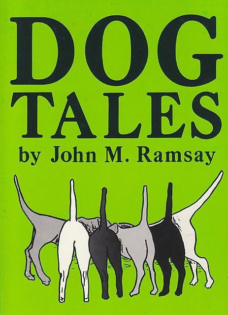 Dog Tales, John Ramsay