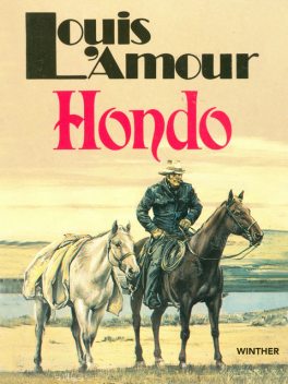 Hondo, Louis L'Amour