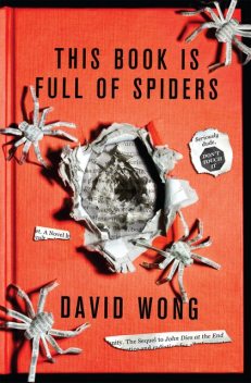 This Book is Full of Spiders, David Wong