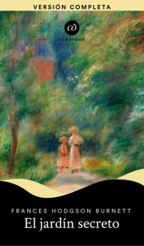 El jardín secreto, Frances Hodgson Burnett