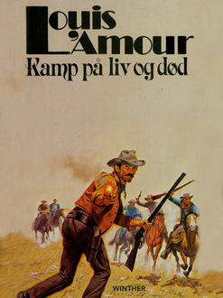 Kamp på liv og død, Louis L'Amour