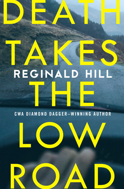 Death Takes the Low Road, Reginald Hill