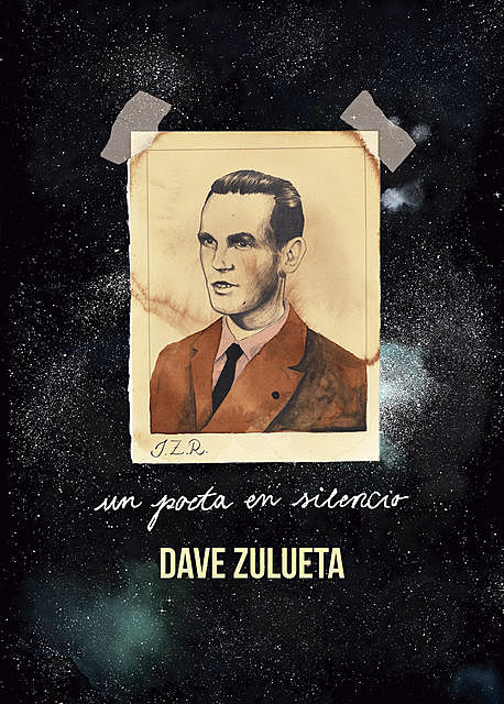 Un poeta en silencio, Dave Zulueta
