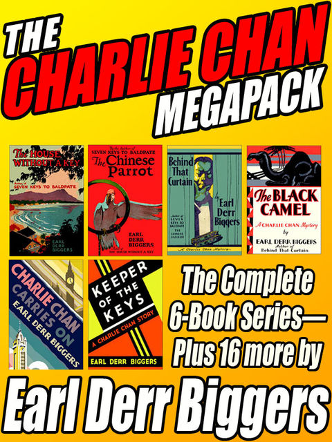 The Charlie Chan Megapack, Earl Derr Biggers