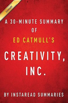 Summary of Creativity, Inc, Instaread Summaries