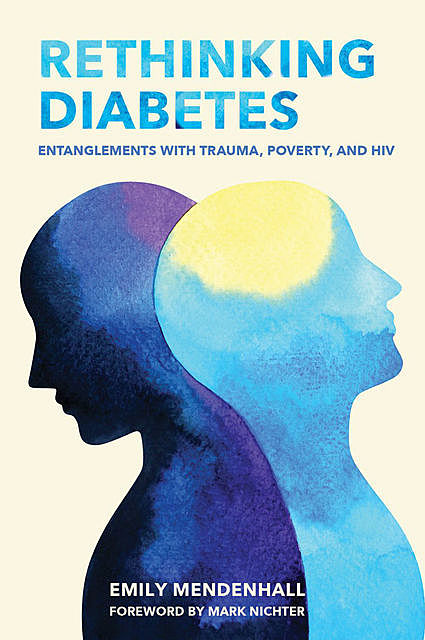 Rethinking Diabetes, Emily Mendenhall