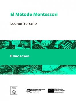 El Método Montessori, Leonor Serrano