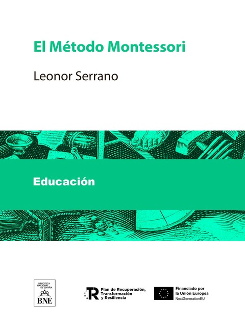 El Método Montessori, Leonor Serrano