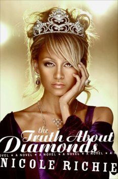 The Truth About Diamonds, Nicole Richie