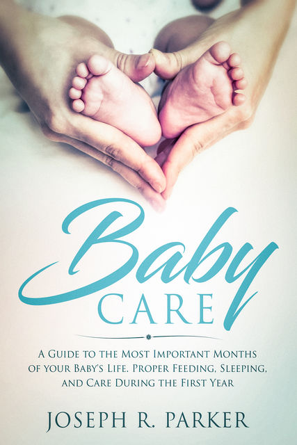 Baby Care, Joseph Parker