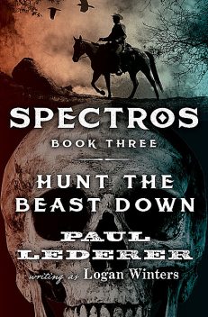 Hunt the Beast Down, Paul Lederer