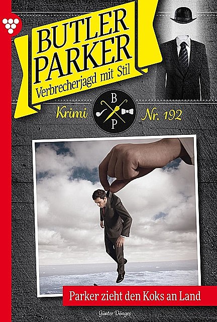 Butler Parker 192 – Kriminalroman, Günter Dönges