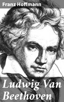 Ludwig Van Beethoven, Franz Hoffmann