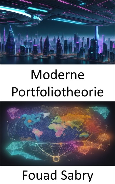 Moderne Portfoliotheorie, Fouad Sabry