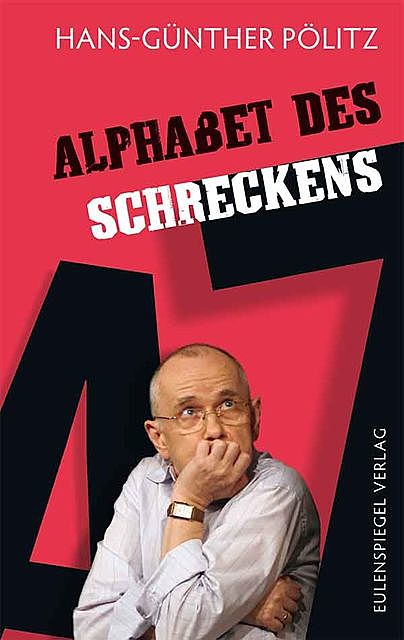 Alphabet des Schreckens, Hans-Günther Pölitz