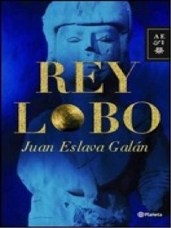 Rey Lobo, Juan Eslava Galán